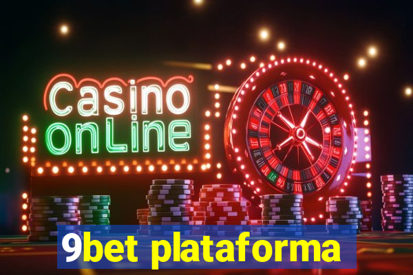 9bet plataforma